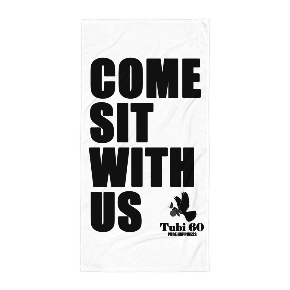 Tubi TOWEL! COME SIT WITH US!
